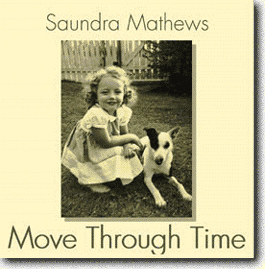 SONGS WRITTEN AND PERFORMED BY SAUNDRA MATHEWS